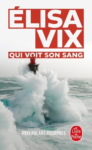 Qui voit son sang