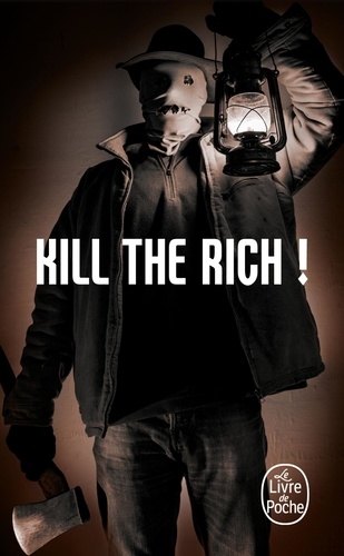 Kill the Rich !