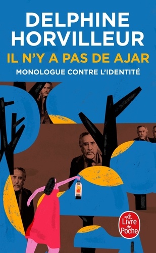 Il n'y a pas de Ajar. Monologue contre l'identité