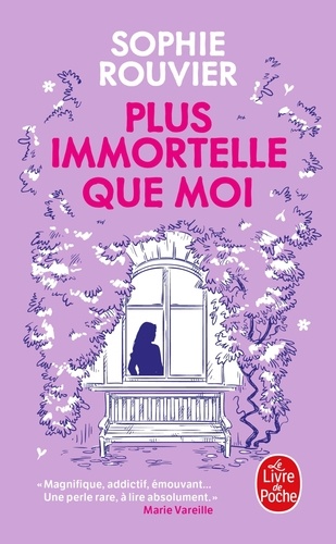 Plus immortelle que moi