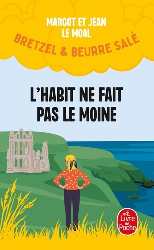 Bretzel et beurre salé Tome 3 : L'habit ne fait pas le moine