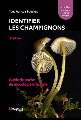 Identifier les champignons. Guide de poche de mycologie officinale, 3e édition