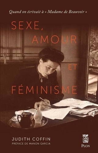 Sexe, amour et féminisme. Quand on écrivait à 