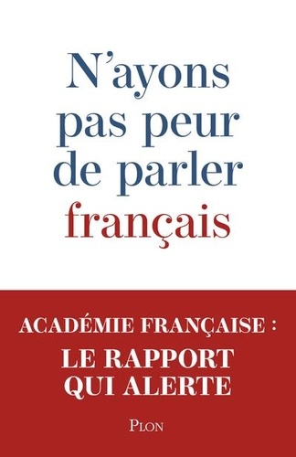 N'ayons pas peur de parler français