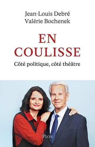 En coulisse. Côté politique, coté théâtre