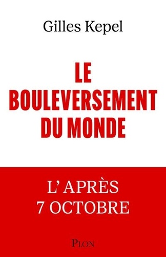 Le bouleversement du monde. L'après 7 Octobre