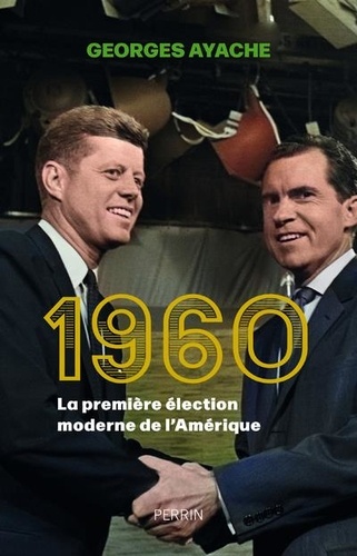 1960. La première élection moderne de l'Amérique