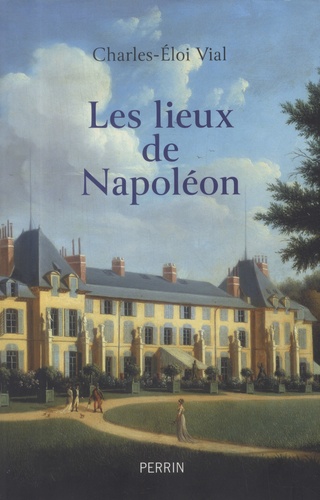 Les lieux de Napoléon