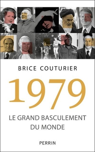 1979, le grand basculement du monde