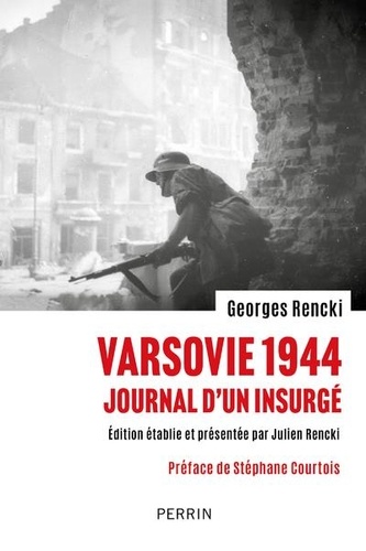 Varsovie 1944. Journal d'un insurgé