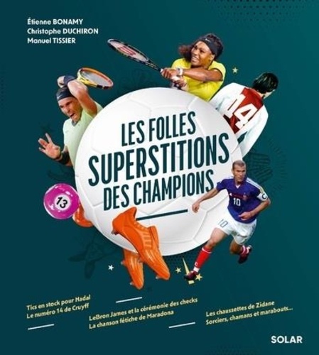 Les folles superstitions des champions