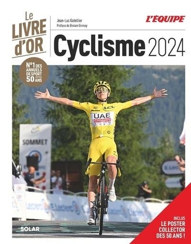 Livre d'or du cyclisme. Avec un poster collector des 50 ans ! Edition 2024