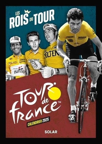 Calendrier du Tour de France. Les rois du Tour, Edition 2025