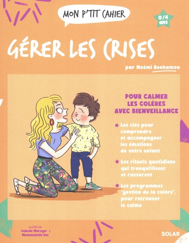 Mon p'tit cahier Gérer les crises