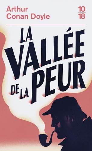 La vallée de la peur. Une enquête de Sherlock Holmes