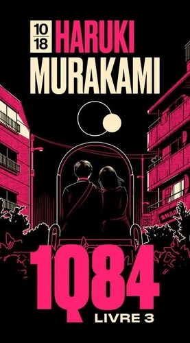 1Q84 Tome 3 : Octobre-décembre