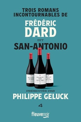 Frédéric Dard dit San-Antonio Tome 4 : Trois romans incontournables. Ma langue au chah ; Le hareng perd ses plumes ; Y en avait dans les pâtes