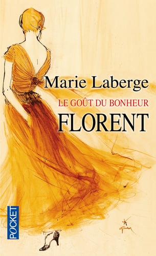 Le Goût du bonheur Tome 3 : Florent