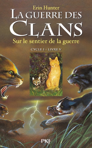 La Guerre des Clans (Cycle 1) Tome 5 : Sur le sentier de la guerre