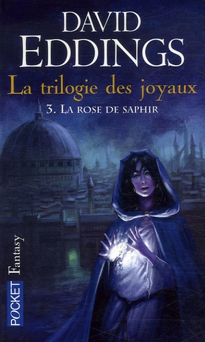 La trilogie des joyaux N° 3 : La Rose de Saphir