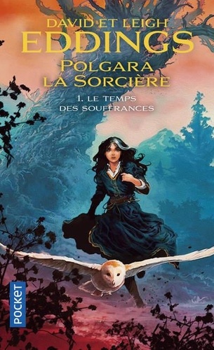 Polgara la sorcière Tome 1 : Le temps des souffrances