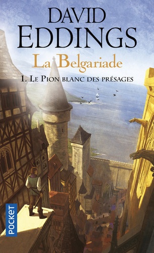 La Belgariade Tome 1 : Le pion blanc des présages