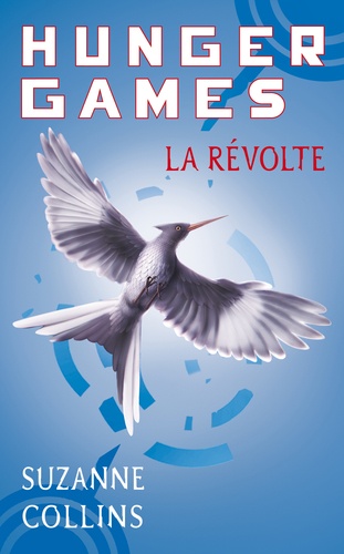 Hunger Games Tome 3 : La révolte