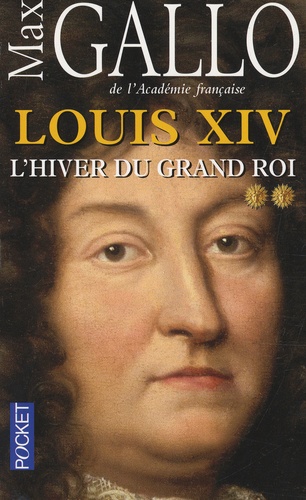 Louis XIV Tome 2 : L'hiver du Grand Roi
