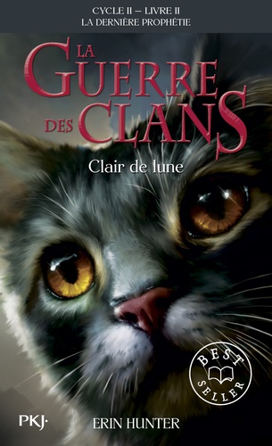 La guerre des clans : La dernière prophétie (Cycle II) Tome 2 : Clair de lune