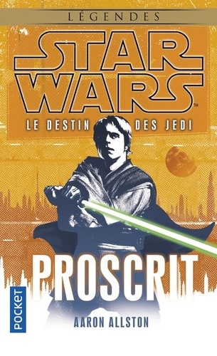 Star Wars, le destin des Jedi Tome 1 : Proscrit