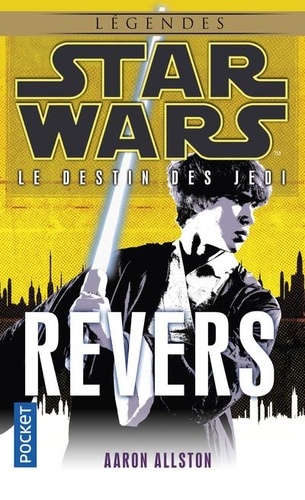 Star Wars, le destin des Jedi Tome 4 : Revers