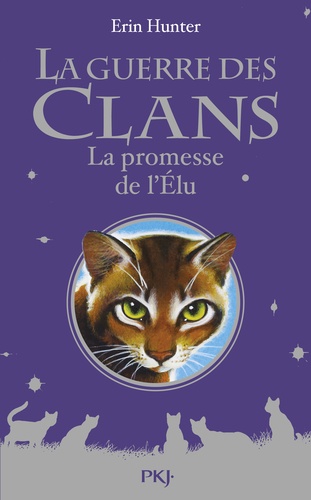 La Guerre des Clans (Hors-série) : La promesse de l'Elu