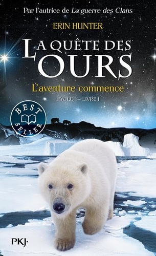 La quête des ours, cycle 1 Tome 1 : L'aventure commence !