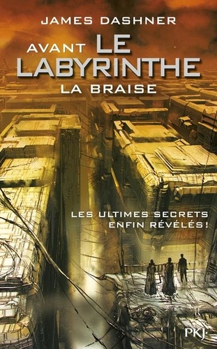 L'épreuve Tome 5 : Avant le labyrinthe. La braise