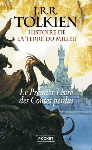 Histoire de la Terre du Milieu : Le premier livre des contes perdus