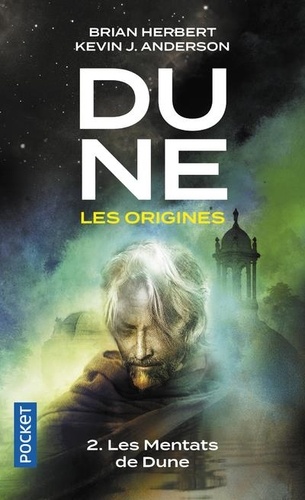 Dune, les origines Tome 2 : Les Mentats de Dune