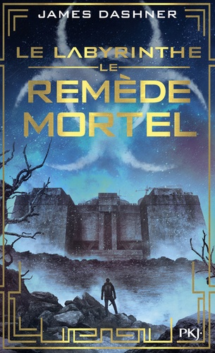 L'épreuve Tome 3 : Le remède mortel