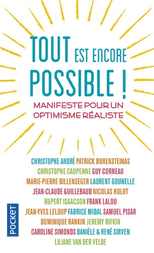 Tout est encore possible ! Manifeste pour un optimisme réaliste