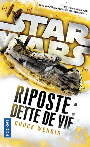 Star Wars - Riposte Tome 2 : Dette de vie