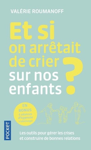 Et si on arrêtait de crier sur nos enfants ?