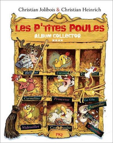 Les P'tites Poules : Album collector 4. Le Poule au Bois Dormant ; Les P'tites Poules et l'île de Toutégratos ; Les P'tites Poules et la cabane maléfique ; Les P'tites Poules et la famille malpoulie