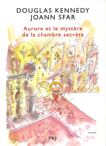 Les fabuleuses aventures d'Aurore Tome 2 : Aurore et le mystère de la chambre secrète