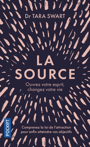 La Source. Ouvrez votre esprit, changez votre vie