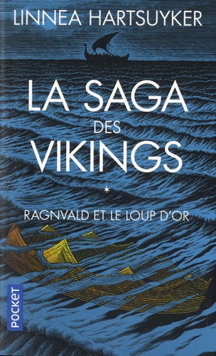 La saga des Vikings Tome 1 : Ragnvald et le loup d'or