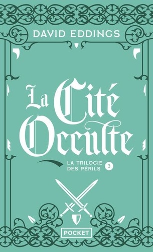 La trilogie des périls Tome 3 : La Cité Occulte