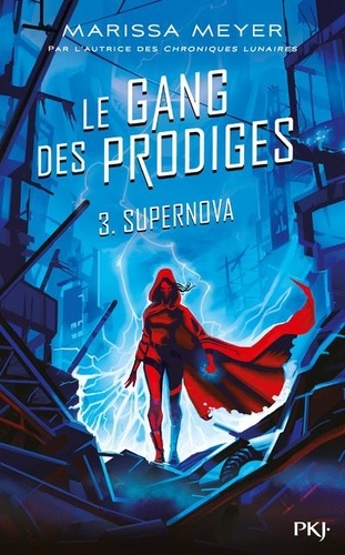 Le gang des prodiges Tome 3 : Supernova