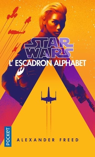 Star Wars. L'Escadron Alphabet Tome 1