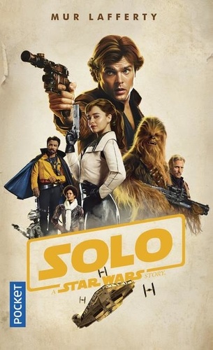 Solo. A Star Wars Story