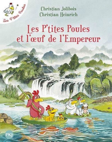 Les P'tites Poules : Les P'tites Poules et l'oeuf de l'Empereur