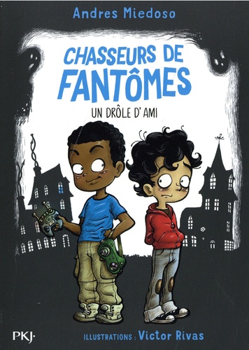 Chasseurs de fantômes Tome 1 : Un drôle d'ami